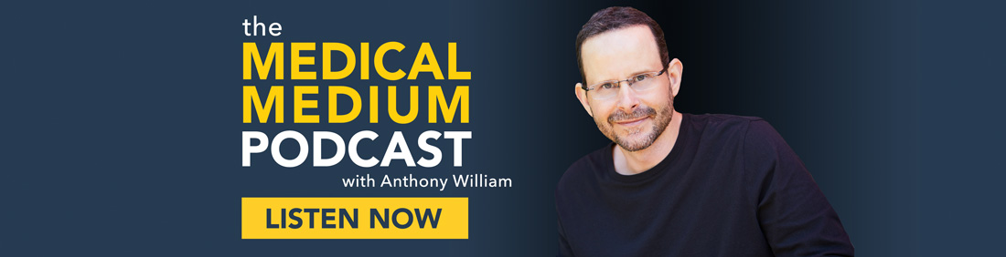 Medical Medium Podcast with Anthony William