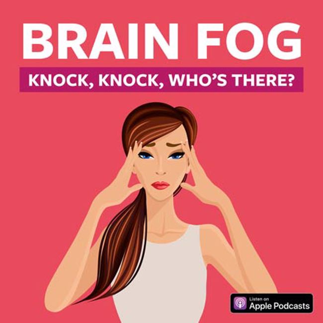 Brain Fog - Knock, Knock. Who's there?