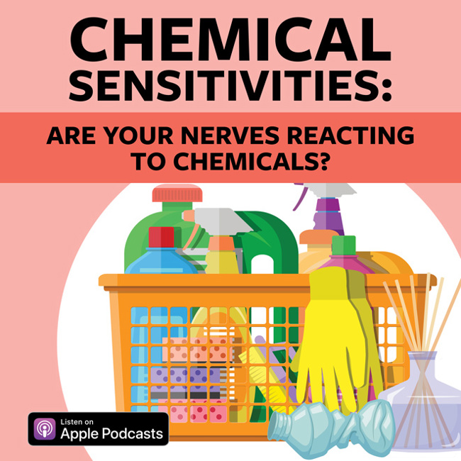 Chemical Sensitivities: Are Your Nerves Reacting To Chemicals?