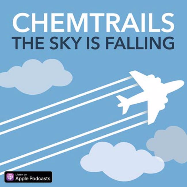 Chemtrails: The Sky Is Falling
