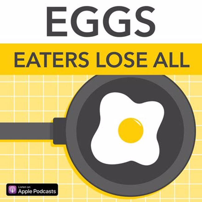 Eggs - Eaters Lose All