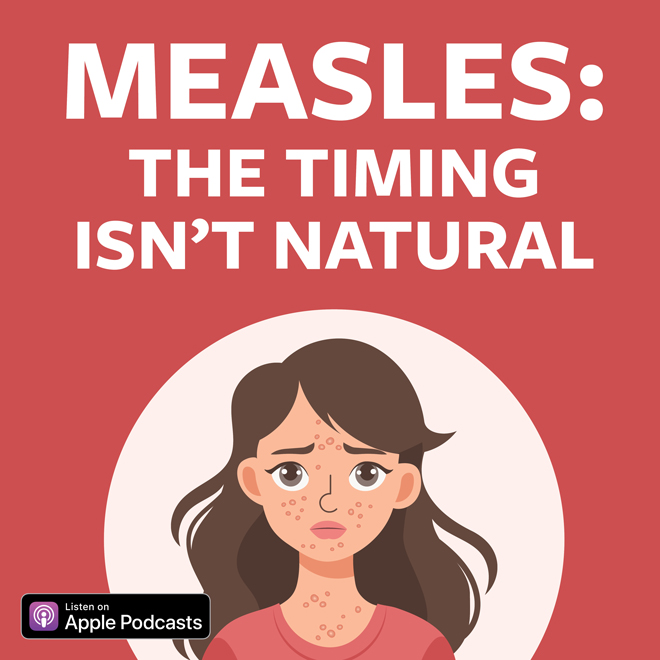 Measles: The Timing Isn't Natural